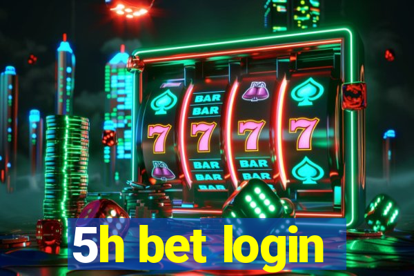 5h bet login